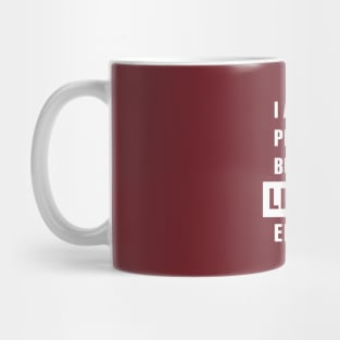 not perfect but limited edition 3 Mug